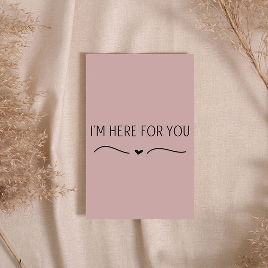 SY005 - I'm Here For You Card